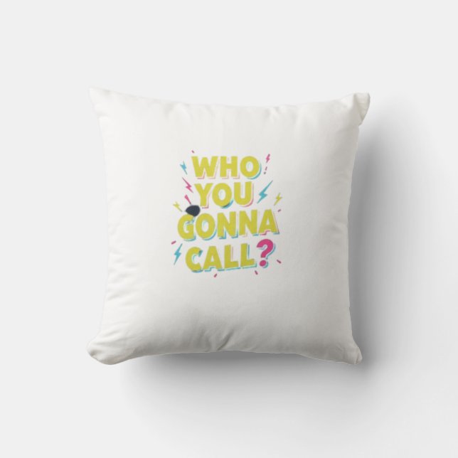 Cojín Decorativo "¿A quién vas a llamar?" (Anverso)