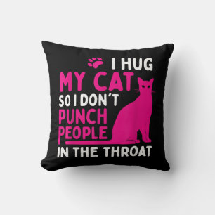 Cojín Decorativo Abrazo a mi gato para no golpear a la gente - aman