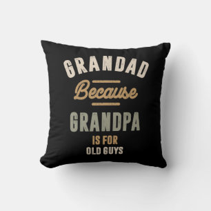 Cojín Decorativo Abuela Porque El Abuelo Es Para Los Ancianos - Pad