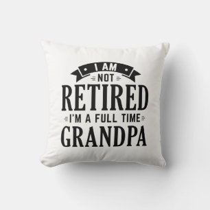 Cojín Decorativo Abuelo Retirado a Tiempo Completo