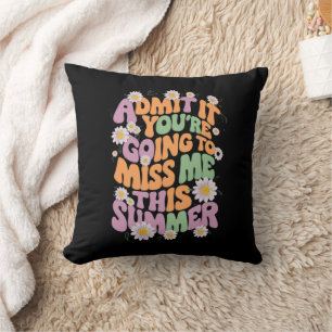 Cojín Decorativo Admítelo, Me Vas a Extrañar Este Verano