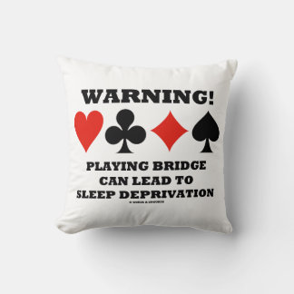 Cojín Decorativo ¡Advertencia! Jugar Bridge Puede Provocar Privació