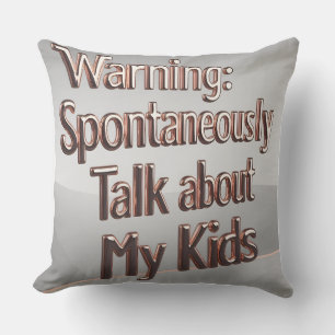 Cojín Decorativo Advertencia: Mamá puede hablar de niños - 3D