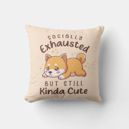 Cojín Decorativo Agotado Socialmente Pero Aún Lindo - Shiba Inu