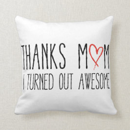 Cojín Decorativo Agradece a la mamá, yo resultó impresionante