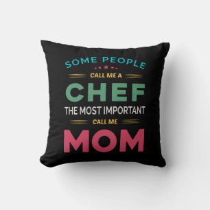 Cojín Decorativo Algunas Personas Me Llaman Chef Mom