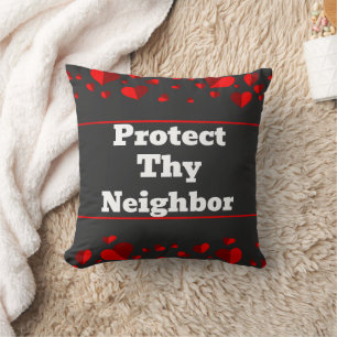 Cojín Decorativo Almohadón Protect Thy Neighbor