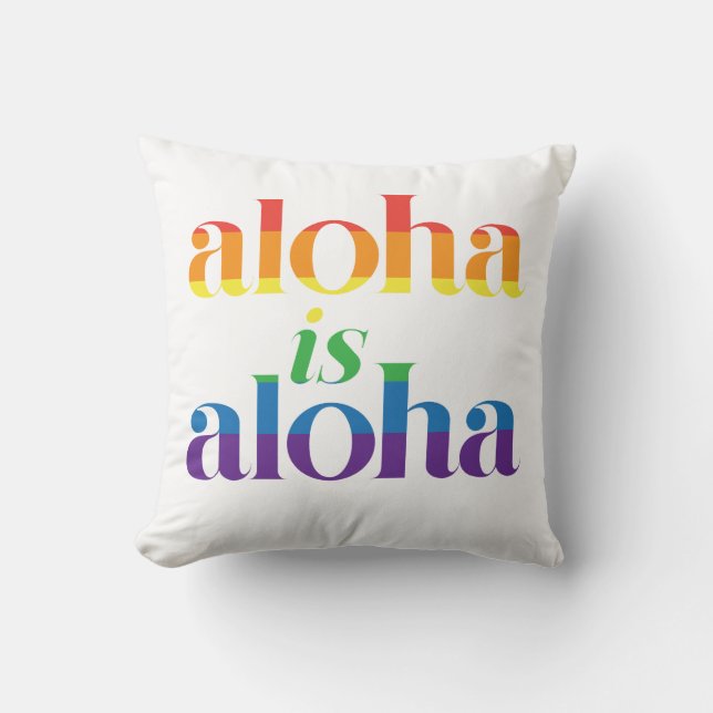 Cojín Decorativo Aloha Es Aloha Orgullo Arcoíris Hawaii (Anverso)