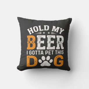 Cojín Decorativo Ama de Perros Agárrame la Cerveza
