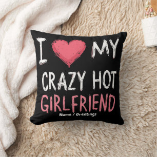 Cojín Decorativo Amo a mi novia loca y caliente de la manera perfe