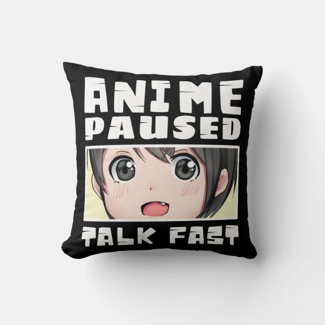 Cojín Decorativo anime paused talk fast (Anverso)