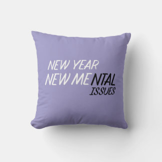 Cojín Decorativo Año nuevo nuevos problemas mentales