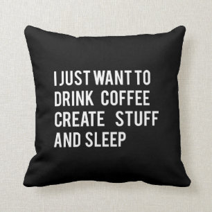 Cojín Decorativo Apenas quiero beber el café