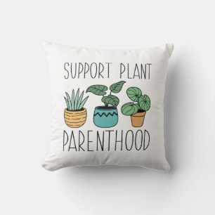 Cojín Decorativo Apoyar la Paternidad de Plantas