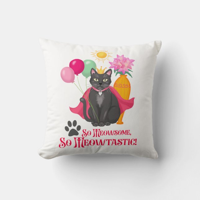 Cojín Decorativo Así Que Meowsome, ¡tan meowtastic! (Anverso)