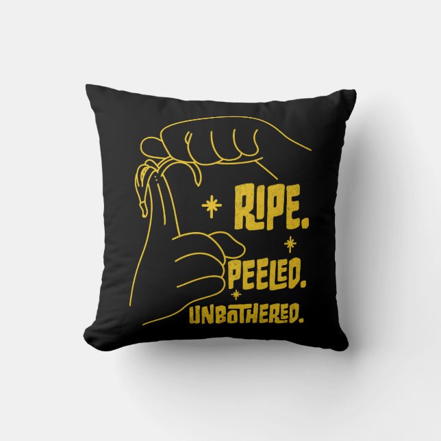 Cojín Decorativo ASL Banana Design - Ripe, Peeled, Unbothered   (Anverso)