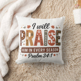 Cojín Decorativo Autumn Psalm 34:1 Throw Pillow
