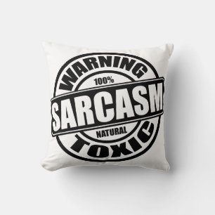 Cojín Decorativo Aviso Toxic Sarcasm Cita graciosa