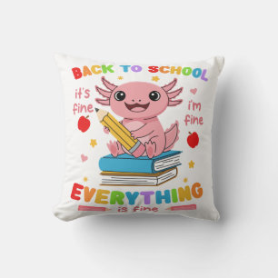Cojín Decorativo Axolotl Regreso a Clases Está Bien Estoy Bien Todo