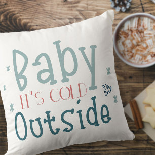 Cojín Decorativo Baby hace frío afuera Tipografía linda