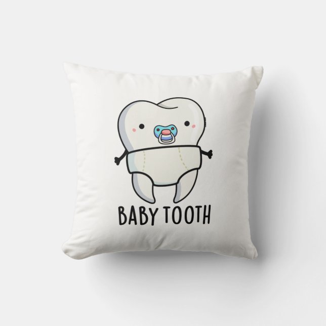 Cojín Decorativo Baby Tooth Funny Teeth Pun (Anverso)