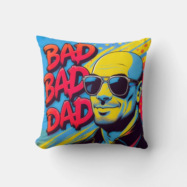 Cojín Decorativo Bad bad dad  (Anverso)