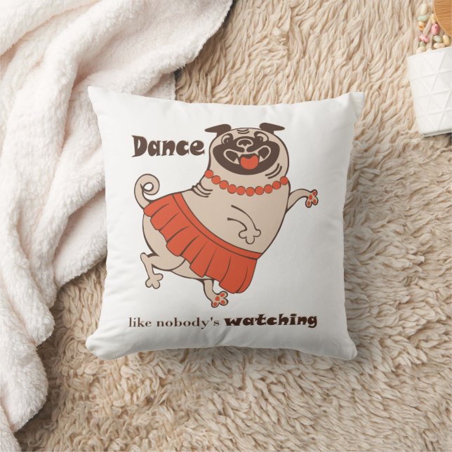 Cojín Decorativo Baile como si nadie viera a Pug Chica (Manta)