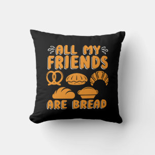 Cojín Decorativo Baker Todos Mis Amigos Hacen Panadería De Pan Past