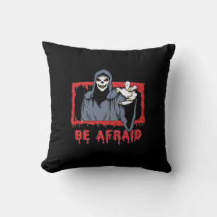 Cojín Decorativo Be Afraid Cushion