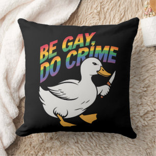 Cojín Decorativo Be Gay Do Crime Funny Goose Rainbow Prim LGBTQ
