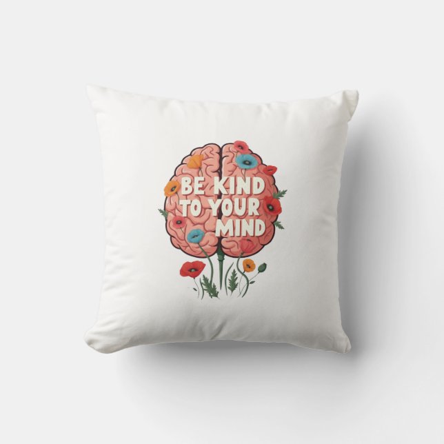Cojín Decorativo be kind to your mind cushion (Anverso)