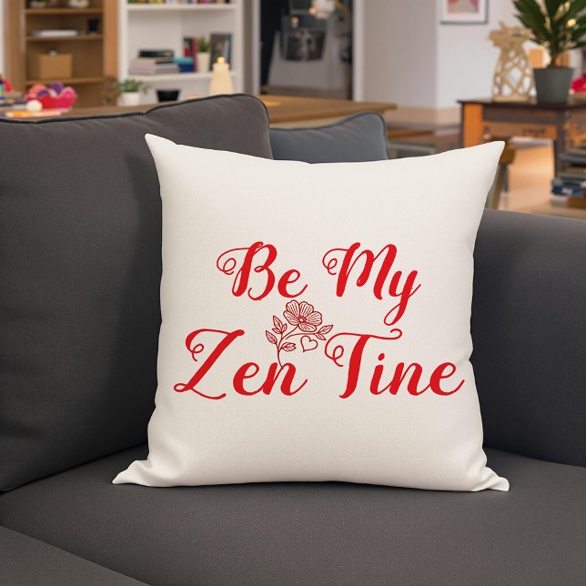 Cojín Decorativo Be My Zen-Tine Personalizado (Subido por el creador)