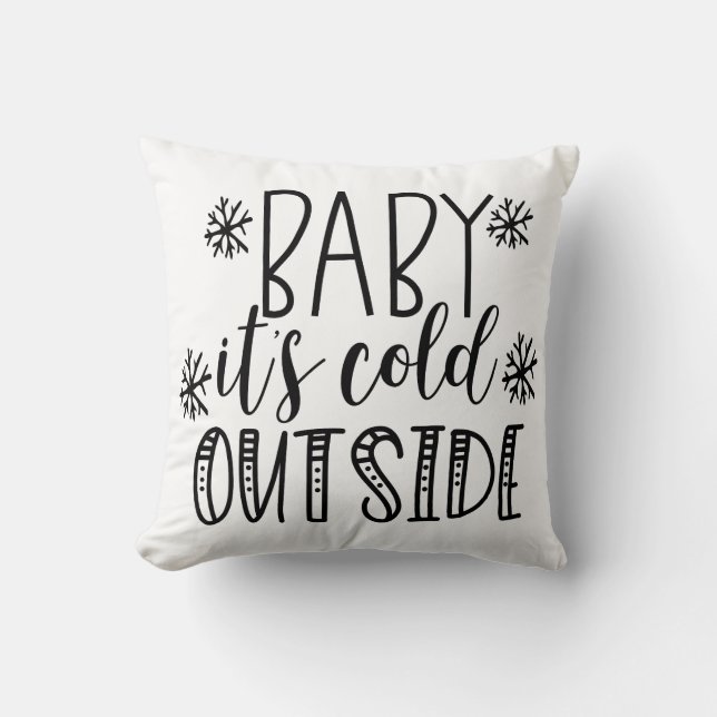 Cojín Decorativo Bebé hace frío afuera (Anverso)