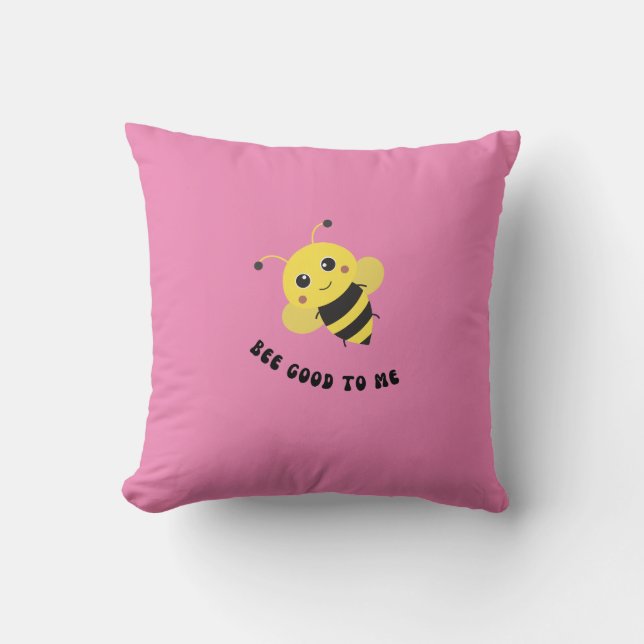 Cojín Decorativo Bee Good to Me (Anverso)