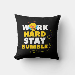 Cojín Decorativo Bee Work Hard Stay Bumble