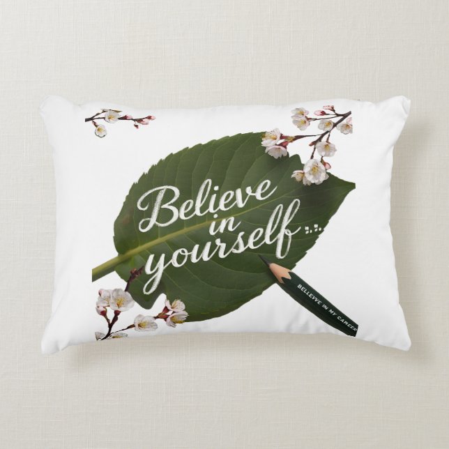 Cojín Decorativo Believe in yourself, believe you (Anverso)