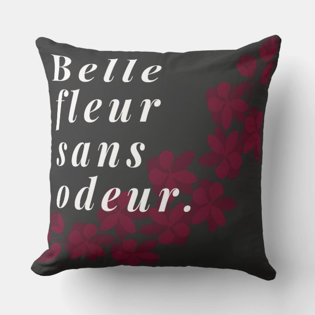 Cojín Decorativo Belle fleur sans odeur french expression (Anverso)