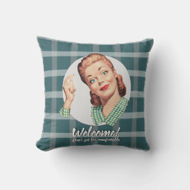Cojín Decorativo ¡Bienvenida! No te pongas demasiado cómodo