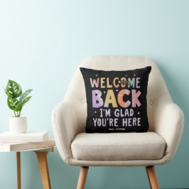 Cojín Decorativo Bienvenido de vuelta Me alegra que estés aquí Prim