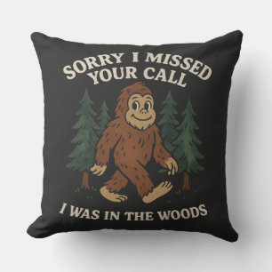 Cojín Decorativo Bigfoot Sasquatch Divertido Lo Siento Me Perdí Tu