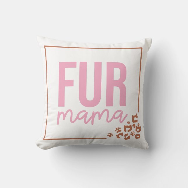 Cojín Decorativo Bonito Fur Mama (Anverso)