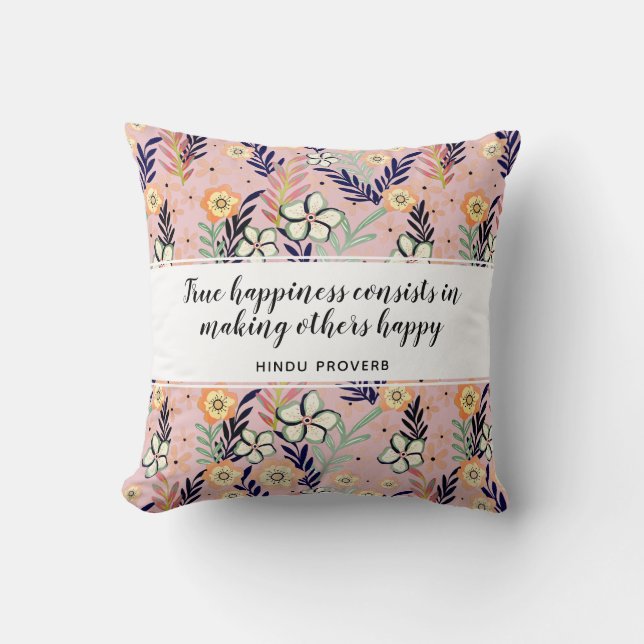 Cojín Decorativo Bonito Rosa Felicidad Cita Floral Inspirador (Anverso)