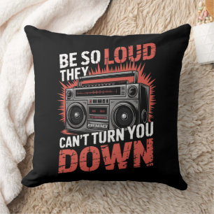 Cojín Decorativo Boombox - Sé tan fuerte que no pueden darte la vue