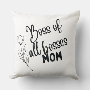 Cojín Decorativo Boss of All Bosses Mom – Bold Typographic Mother's