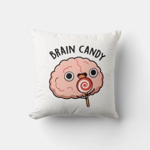 Cojín Decorativo Brain Candy Funny Brain Anatomy Pun