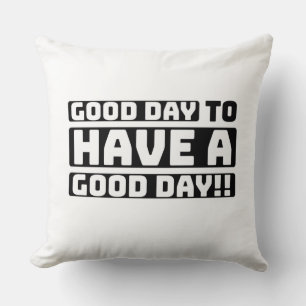 Cojín Decorativo buen día para tener un buen día