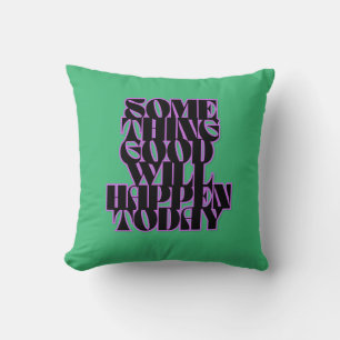 Cojín Decorativo Buenas cosas, Inspiradoras, motivacionales, verdes