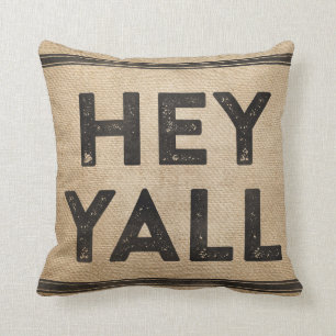 Cojín Decorativo Burlap Hey Yall es una cosa del sur