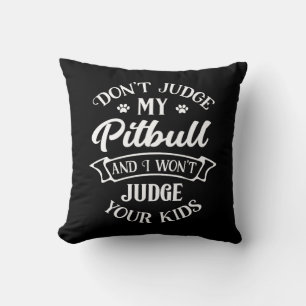 Cojín Decorativo Cachorro Pitbull - No Juzgues A Mi Pitbull