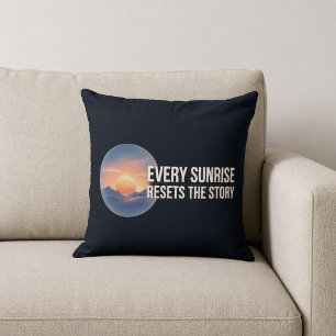 Cojín Decorativo Cada Amanecer Reinicia La Historia